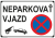 Neparkovať vjazd