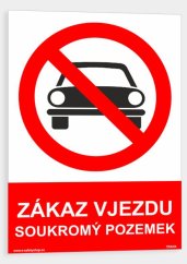 Zákaz vjezdu Soukromý pozemek
