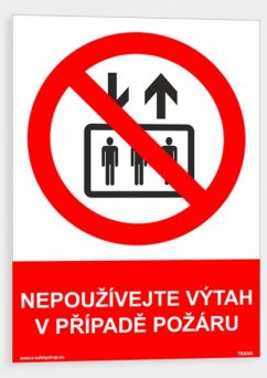 Nepoužívejte výtah v případě požáru