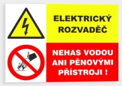 Elektrický rozvaděč  Nehas vodou ani pěnovými přístroji
