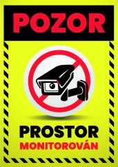 Tabulka "Pozor, prostor monitorován"