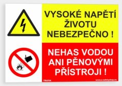 Vysoké napětí životu nebezpečno, Nehas vodou ani pěnovými přístroji!