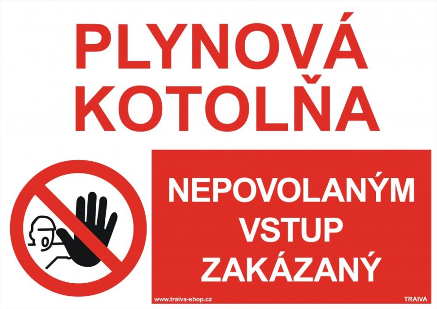 Bezpečnostné tabuľky - Plynová kotolňa nepovolaným vstup zakázaný