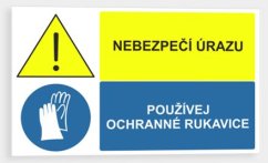 Nebezpečí úrazu Používej ochranné rukavice