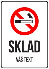 Cedulka s Vaším vlastným textom "SKLAD - Zákaz kouření 1"