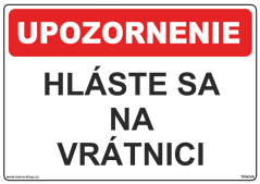 Bezpečnostné tabuľky - Hláste sa na vrátnici