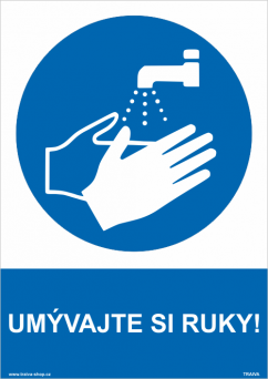 Bezpečnostná tabuľka - Umyte si ruky!