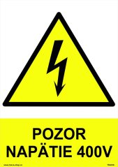 Bezpečnostné tabuľky - Pozor napätie 400 V