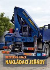 Bezpečná práce - nakládací jeřáby