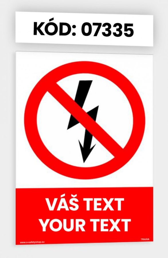 Zákazové tabulky s vlastním piktogramem i textem