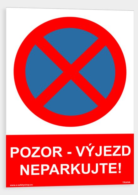 Pozor výjezd neparkujte
