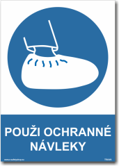 Bezpečnostná tabuľka - Použi návleky na topánky