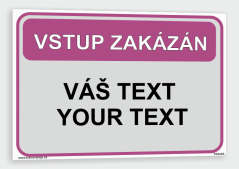 Tabuľka s Vaším vlastným textom "Zákaz 32"