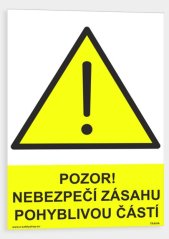 Pozor nebezpečí zásahu pohyblivou částí