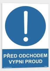 Před odchodem vypni proud