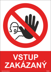Bezpečnostná tabulka - Vstup zakázaný