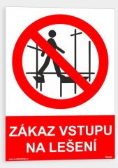 Zákaz vstupu na lešení
