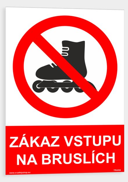 Zákaz vstupu na bruslích