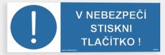 V nebezpečí stiskni tlačítko!
