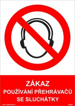 Zákaz používání přehrávačů se sluchátky