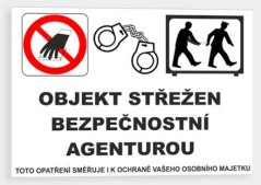 Objekt střežen bezpečnostní agenturou