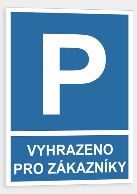 Vyhrazené parkování Vyhrazeno pro zákázníky