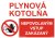 Bezpečnostné tabuľky - Plynová kotolňa nepovolaným vstup zakázaný