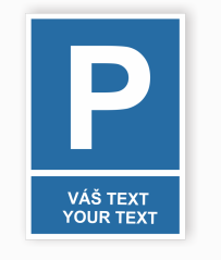 Tabuľka s Vaším vlastným textom "Súkromné parkovisko 1"