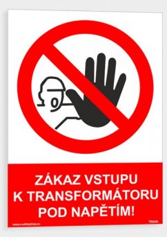 Zákaz vstupu k transformátoru pod napětím
