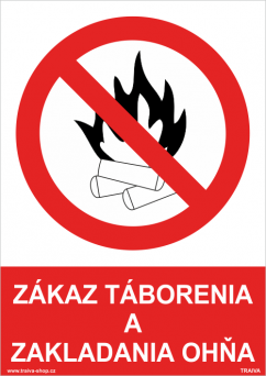 Bezpečnostná tabuľka - Zákaz táborenia a zakladania ohňa