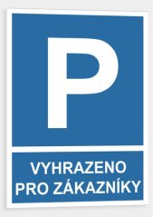 Vyhrazené parkování Vyhrazeno pro zákázníky