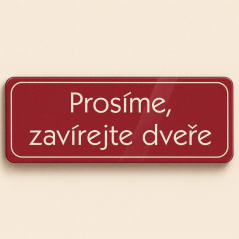 Prosíme, zavírejte dveře