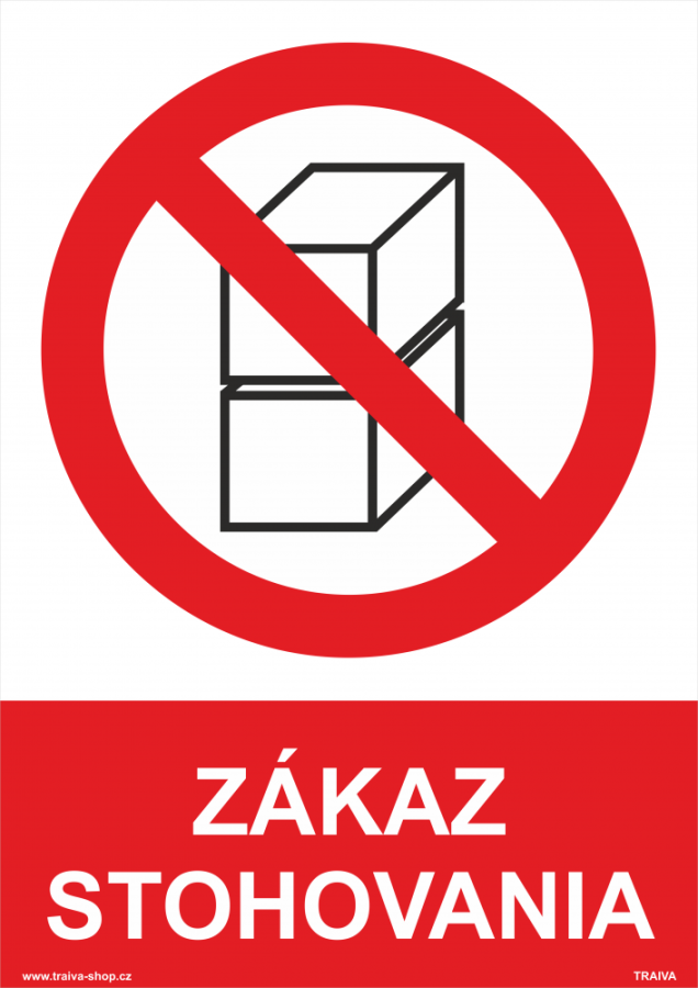 Bezpečnostné tabuľky - Zákaz stohovania