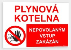 Plynová kotelna nepovolaným vstup zakázán