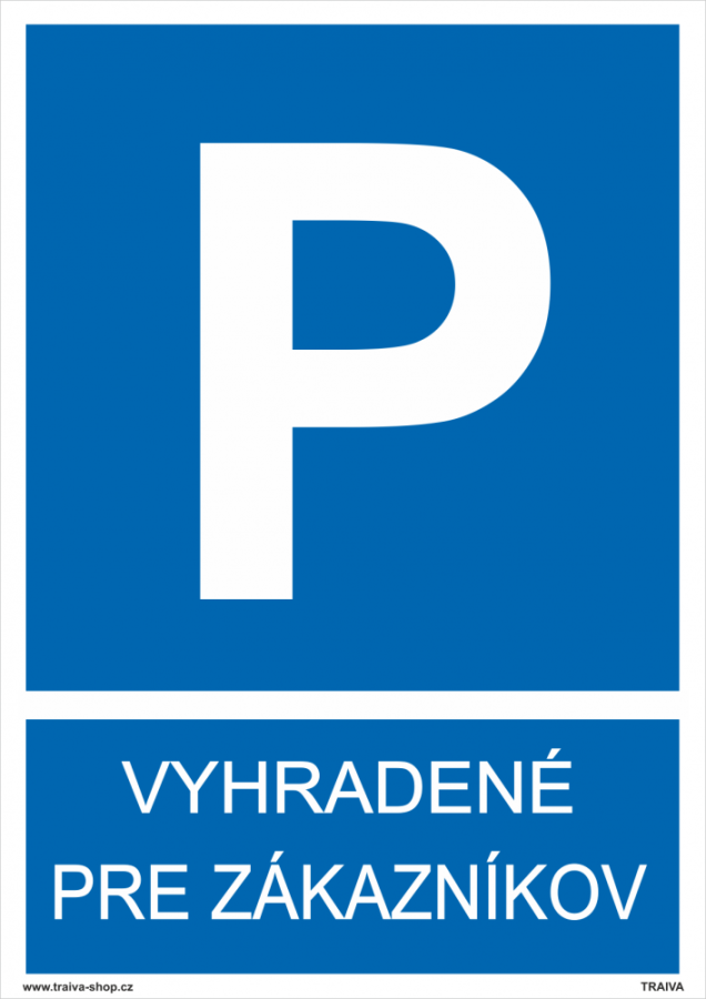 Vyhradené parkovanie - Vyhradené pre zákazníkov