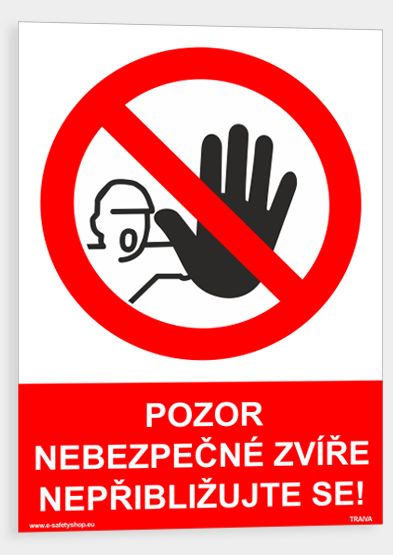 Pozor nebezpečné zvíře, nepřibližujte se