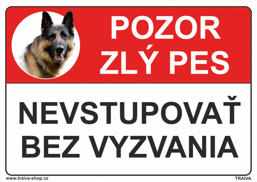 Pozor zlý pes - Nevstupovať bez vyzvania