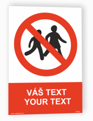 Tabuľka s Vaším vlastným textom "Zákaz 30"