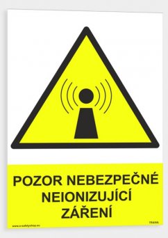 Pozor nebezpečné neionizující záření