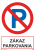 Bezpečnostné tabuľky - Zákaz parkovania