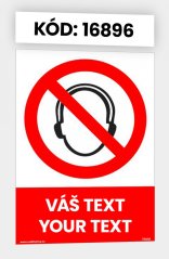 Zákazové tabulky s vlastním piktogramem i textem