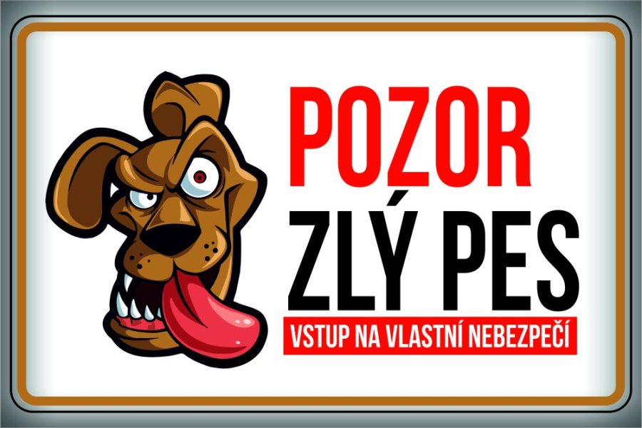 Plechová cedulka "Pozor zlý pes"