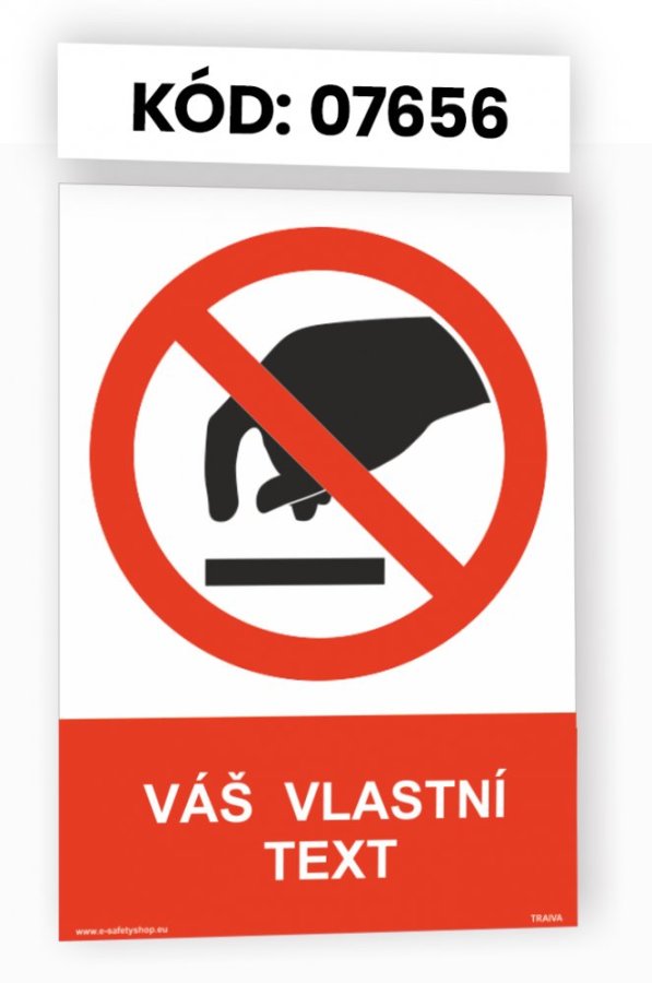 Zákazové tabulky s vlastním piktogramem i textem