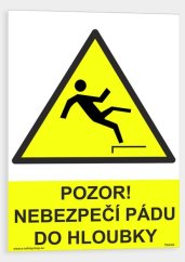 Pozor nebezpečí pádu do hloubky