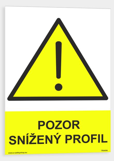 Pozor snížený profil