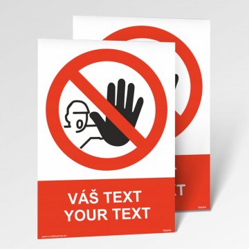 Prohibition signs and stickers with your own text - Thickness - 5 mm PLAST